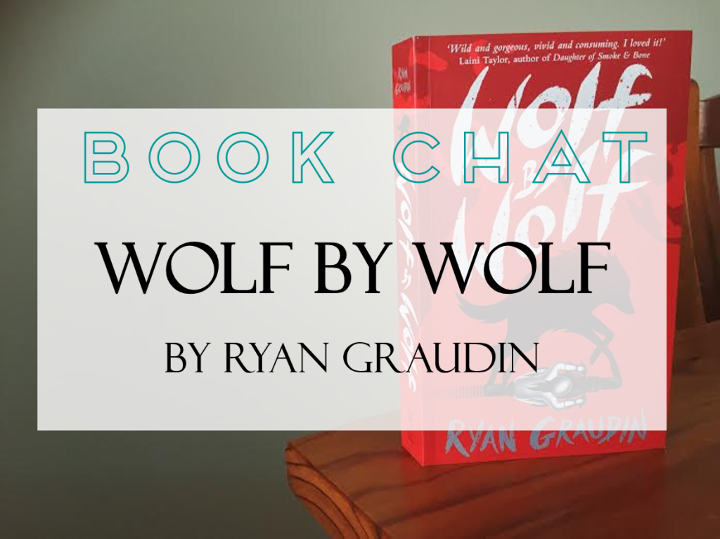 Wolf by Wolf by Ryan Graudin // Book Chat
